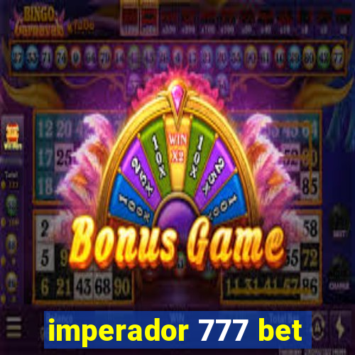 imperador 777 bet
